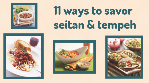 11 ways to savor seitan & tempeh