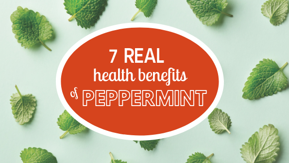 7 real health benefits of peppermint