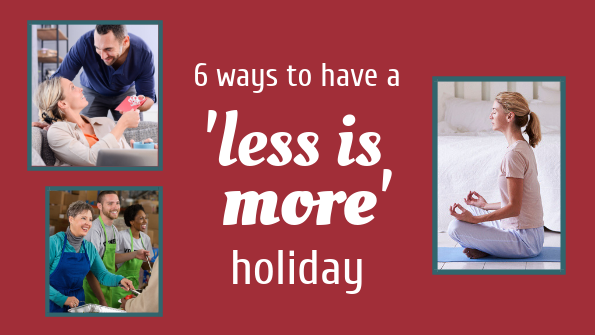 6 ways to have a ‘less is more’ holiday