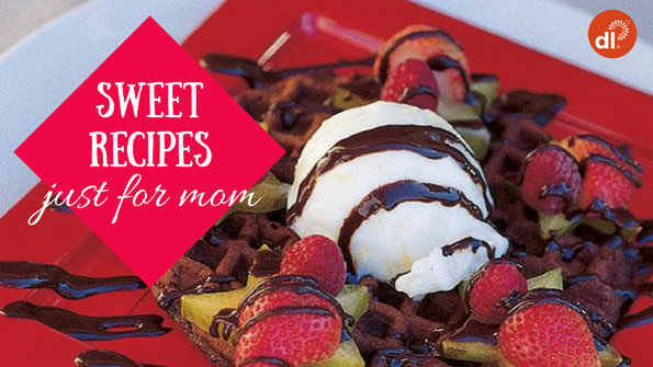 14 sweet recipes just for Mom