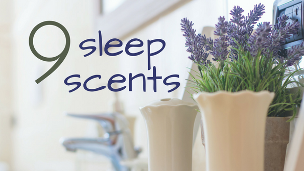9 scents to put you to sleep