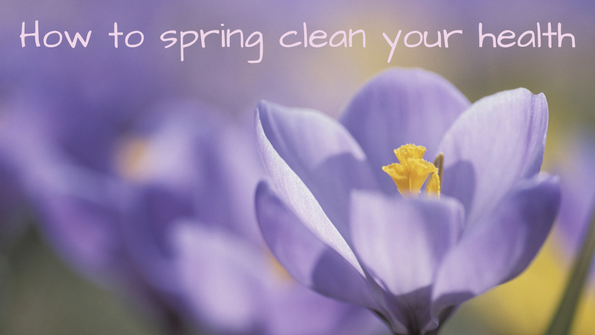 10 tips to spring clean your health and wellness
