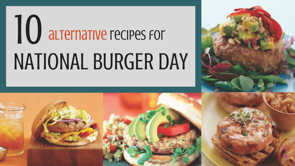 10 alternative recipes for National Burger Day