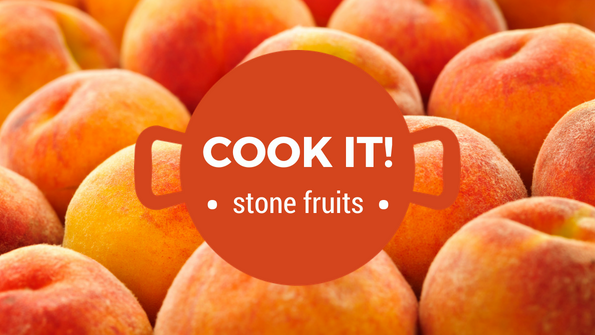 Cook it! Peaches, nectarines, cherries & plums