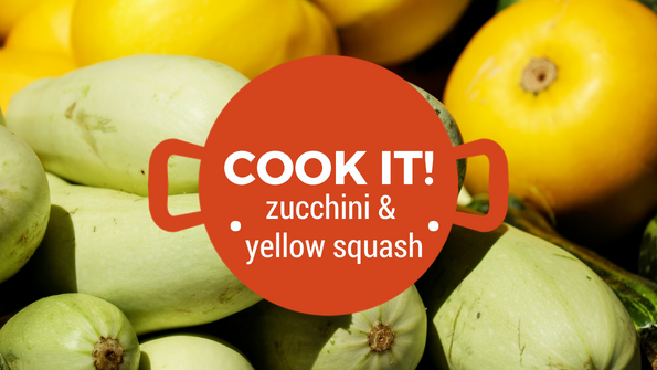 Cook it! Zucchini & yellow squash