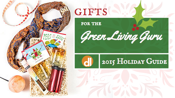 6 gifts for the green living guru