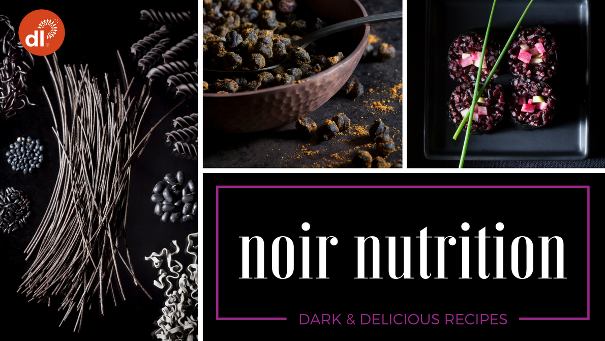 Noir Nutrition: Dark & Delicious Recipes