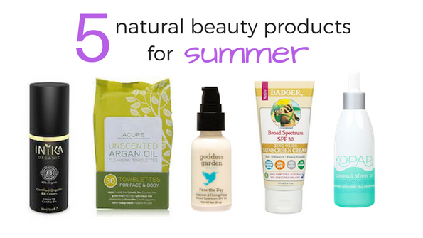 5 favorite natural beauty products for summer