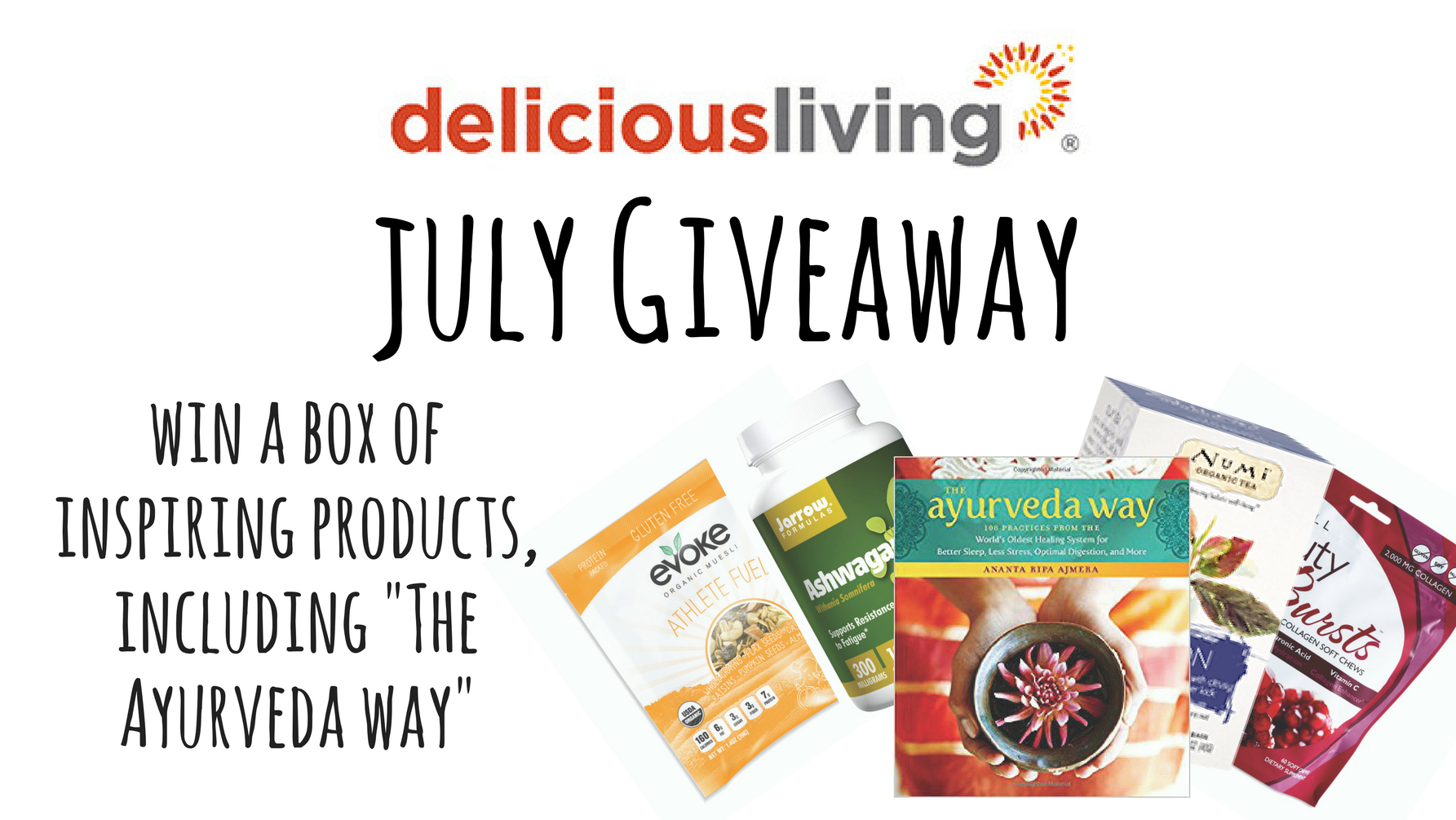 Enter our July giveaway! Delicious Living