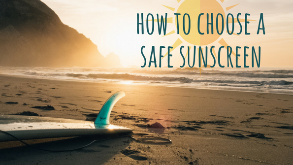 How to choose a safe sunscreen