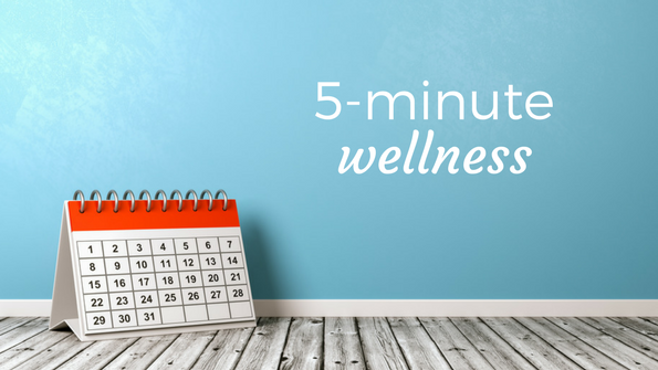 5 minute wellness